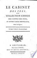 Le cabinet des fées; ou Collection choisie des contes des fées, et autres contes merveilleux