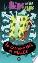 Le cadeau de Noël de Maëlle