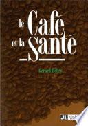 Le café et la santé