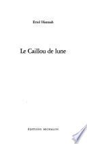 Le caillou de lune