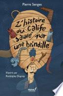 Le calife sauvé par une brindille