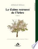 Le Calme retrouvé de l’Arbre
