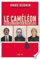 Le caméléon - Mémoire d'un agent du FBI infiltré