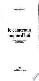 Le Cameroun aujourd'hui