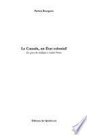 Le Canada, un État colonial!