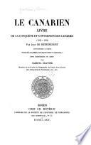 Le Canarien; livre de la conquête et conversion des Canaries (1402-1422)