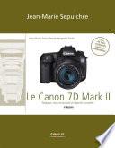 Le Canon 7D Mark II