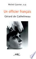 Le capitaine Gérard de Cathelineau (1921-1957)