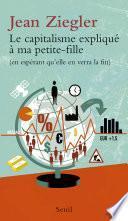 Le Capitalisme expliqué à ma petite-fille (en espérant qu'elle en verra la fin)