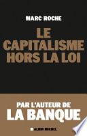 Le Capitalisme hors la loi