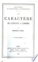 Le caractère de l'enfant à l'homme