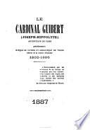Le cardinal Guibert (Joseph-Hippolyte),...1802-1886