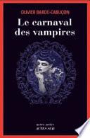 Le carnaval des vampires : une enquête du commissaire aux morts étranges : roman