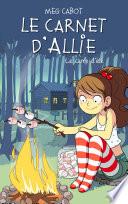 Le carnet d'Allie - Le camp d'été