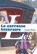 Le carrosse littéraire et l'invention du hasard