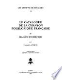 Le catalogue de la chanson folklorique française: Chansons énumératives