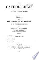 Le catholicisme avant Jésus-Christ