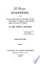 Le censeur européen, ou examen de diverses questions de droit public, et de divers ouvrages littéraires et scientifiques, considérés dans leurs rapports avec les progrès de la civilisation