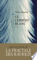 Le cerbère blanc