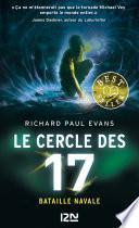 Le cercle des 17 - tome 03 : Bataille navale