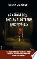 Le cercle des anciens détenus anonymes