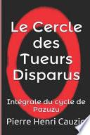 Le Cercle des Tueurs Disparus