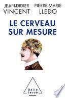 Le Cerveau sur mesure