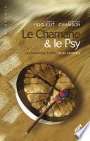 Le Chamane & le Psy