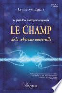 Le champ de la cohérence universelle
