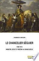 Le chancelier Séguier (1588-1672)
