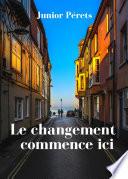 Le changement commence ici