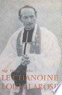 Le chanoine Louis Larose