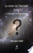 Le chant de l’éternité - Tome I