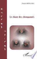 Le chant des chimpanzés