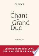 LE CHANT DU GRAND DUC
