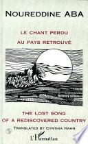 LE CHANT PERDU AU PAYS RETROUVE