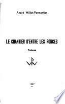 Le chantier d'entre les ronces