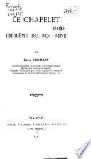 Le Chapelet, emblème du roi René