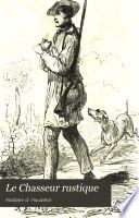 Le Chasseur rustique