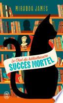 Le chat du bibliothécaire (Tome 1) - Succès mortel