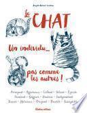 Le chat, un individu... pas comme les autres !