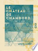 Le Château de Chambord