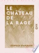 Le Château de la Rage