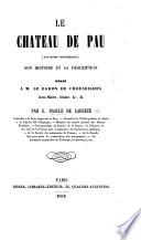 Le Château de Pau ... Son histoire et sa description