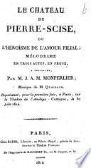 Le château de Pierre-Scise, ou L'héroïsme de l'amour filial