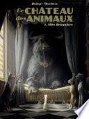 Le Château des Animaux (Tome 1) - Miss Bengalore