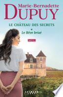 Le Château des secrets, T1 - Le Rêve brisé - partie 2