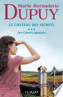 Le Château des Secrets, T3 - Les Coeurs apaisés - partie 2