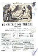 Le chateau des Tilleuls drame en cinq actes par MM. Decourcelle, R. Deslandes et A. Rolland