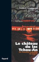 Le château du lac Tchou-An